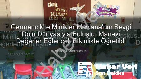 Germencik’te ‘Mevlana Haftası’ Coşkusu: Minik Kalpler Evrensel Değerlerle Buluştu