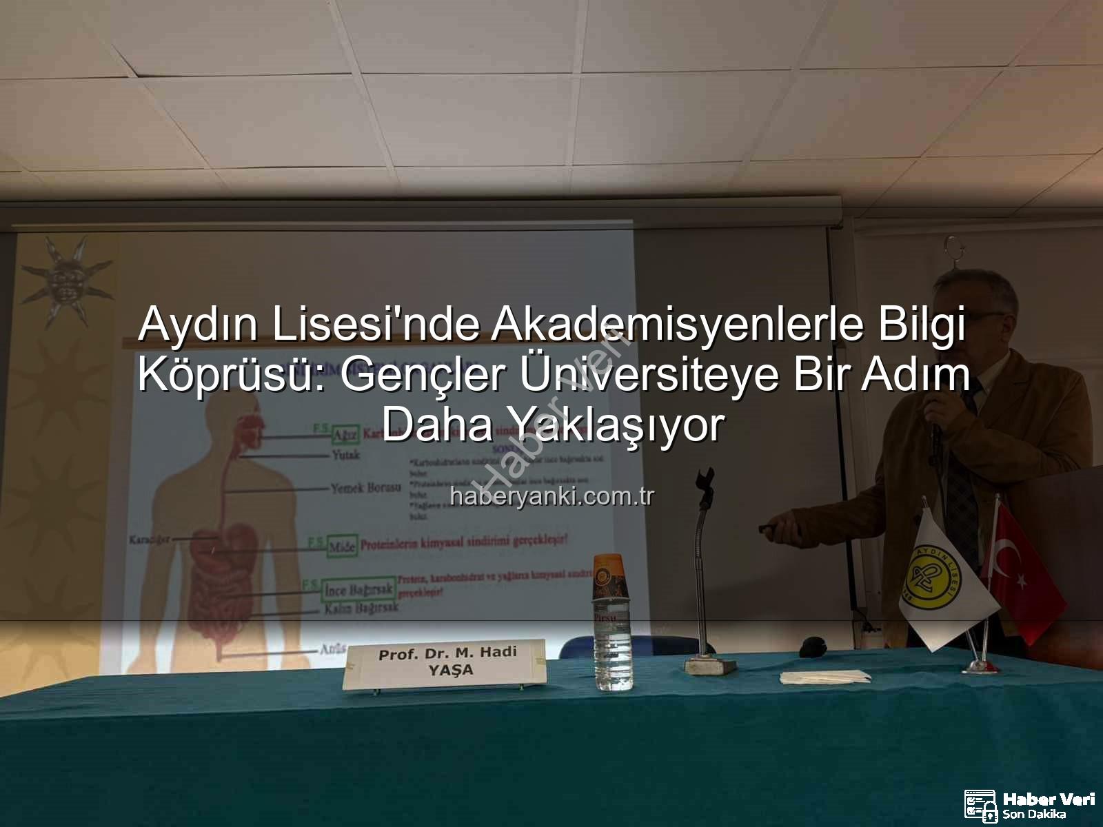 akademi buluşmaları - Aydın Lisesi'nden Akademiye Köprü: 85 Akademisyen Öğrencilerle Buluştu!