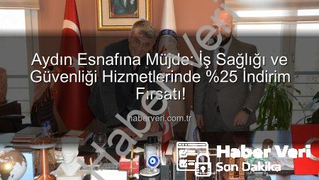 Aydın Esnafına Müjde: İş Sağlığı ve Güvenliği Hizmetlerinde %25 İndirim Fırsatı!