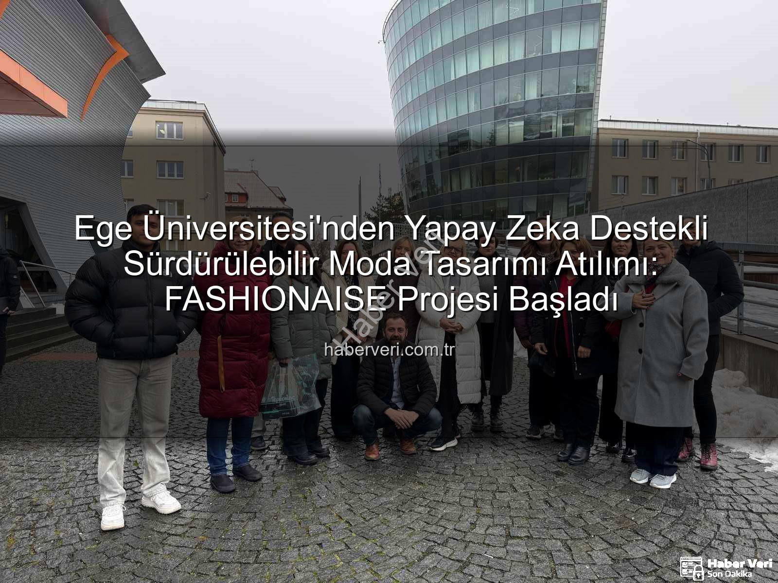 sürdürülebilir moda tasarımı - Ege Üniversitesi'nden Yapay Zeka Destekli Sürdürülebilir Moda Tasarımı Atılımı: FASHIONAISE Projesi Başladı