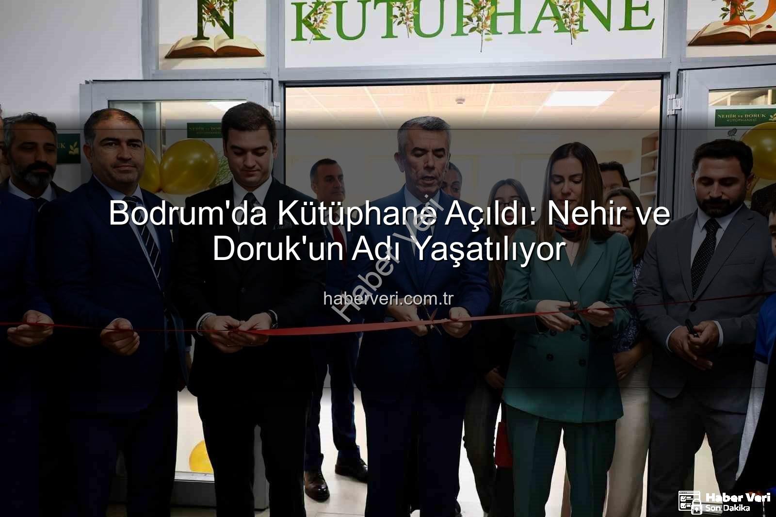 Bodrum kütüphane - Bodrum'da Kütüphane Açıldı: Nehir ve Doruk'un Adı Yaşatılıyor