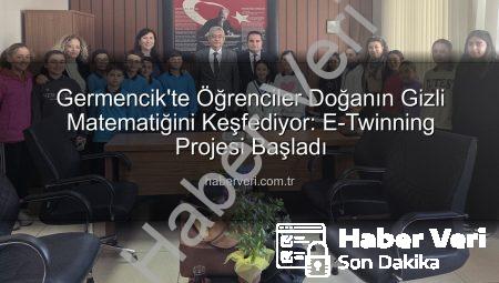 Germencik’te Öğrenciler Doğanın Gizli Matematiğini Keşfediyor: E-Twinning Projesi Başladı