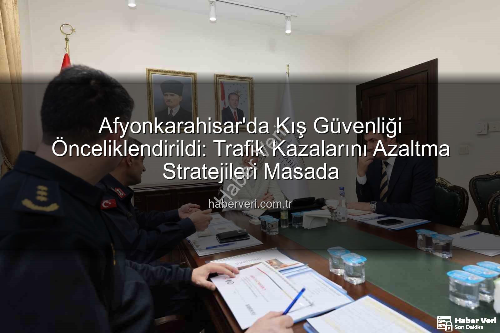 Afyonkarahisar asayiş - Afyonkarahisar'da Kış Güvenliği Önceliklendirildi: Trafik Kazalarını Azaltma Stratejileri Masada