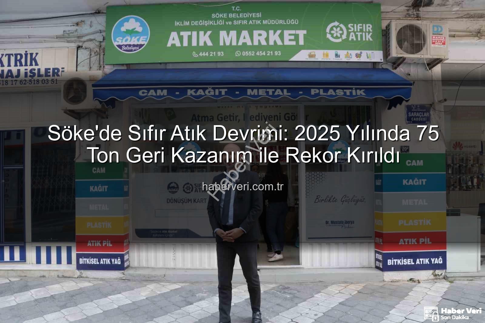 sıfır atık - Söke'de Sıfır Atık Devrimi: 2025 Yılında 75 Ton Geri Kazanım ile Rekor Kırıldı